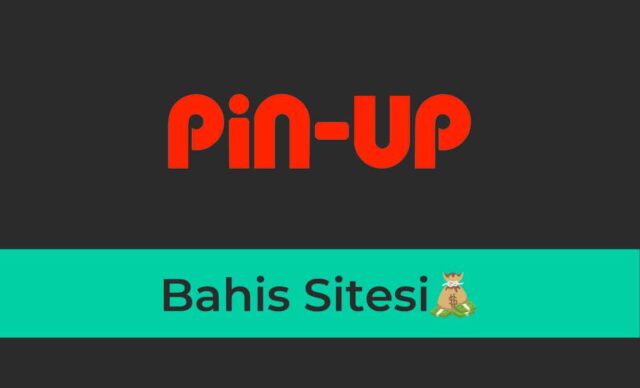 Pin-Up Bahis Sitesi