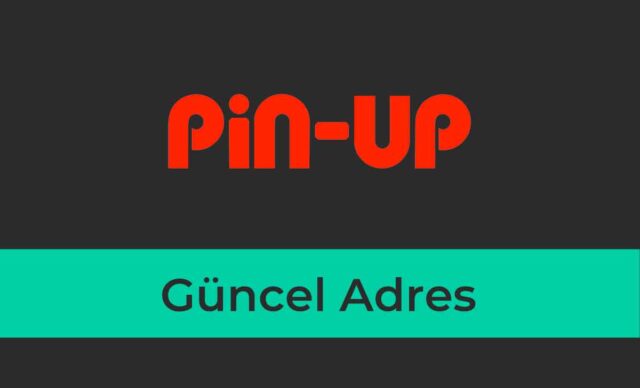 Pin-up Güncel Adres