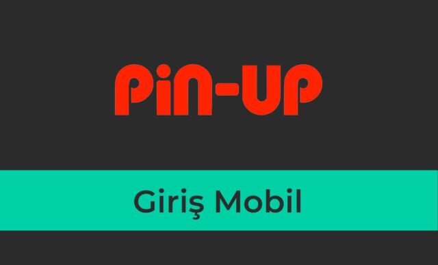 Pin-up Giriş Mobil