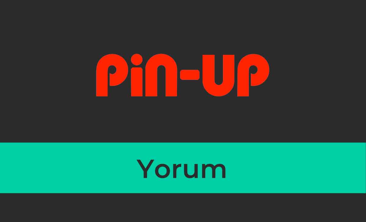 Pin up Bet Yorum