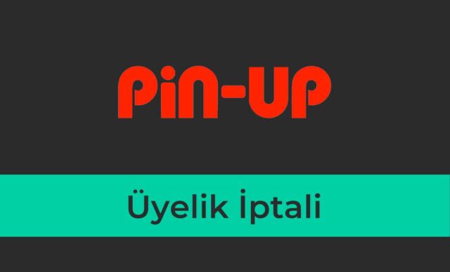 Pin up Bet Üyelik İptali
