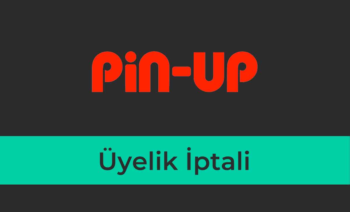 Pin up Bet Üyelik İptali